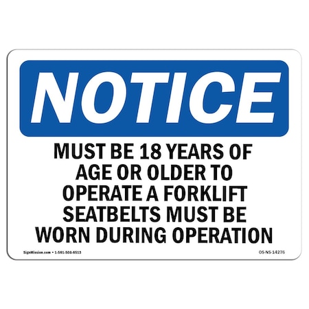 Signmission OSHA Notice Sign, 18" H, Rigid Plastic, Must Be 18 Years Of Age Or Older To Operate Sign, Landscape OS-NS-P-1824-L-14276